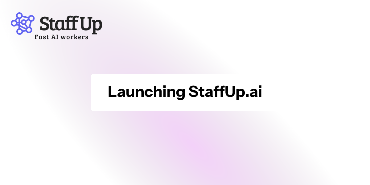 Feature image for Launching StaffUp.ai - simulate business employees without the costs